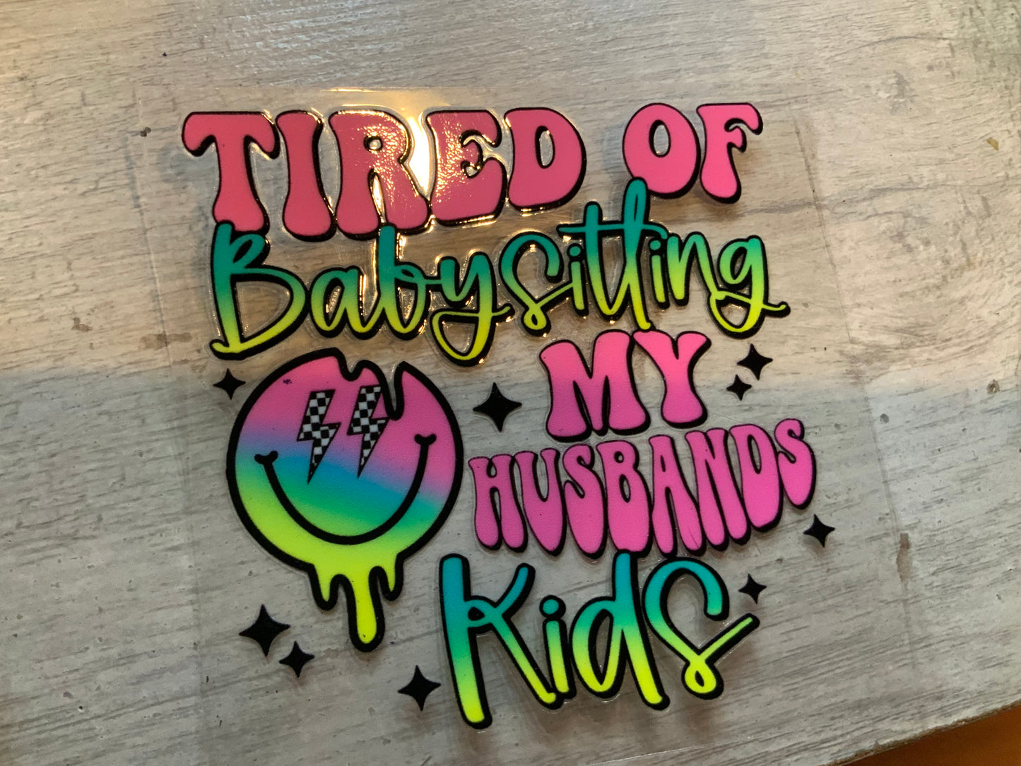 Tired of babysitting my husbands kids