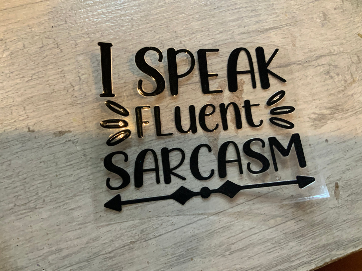I speak sarcasm