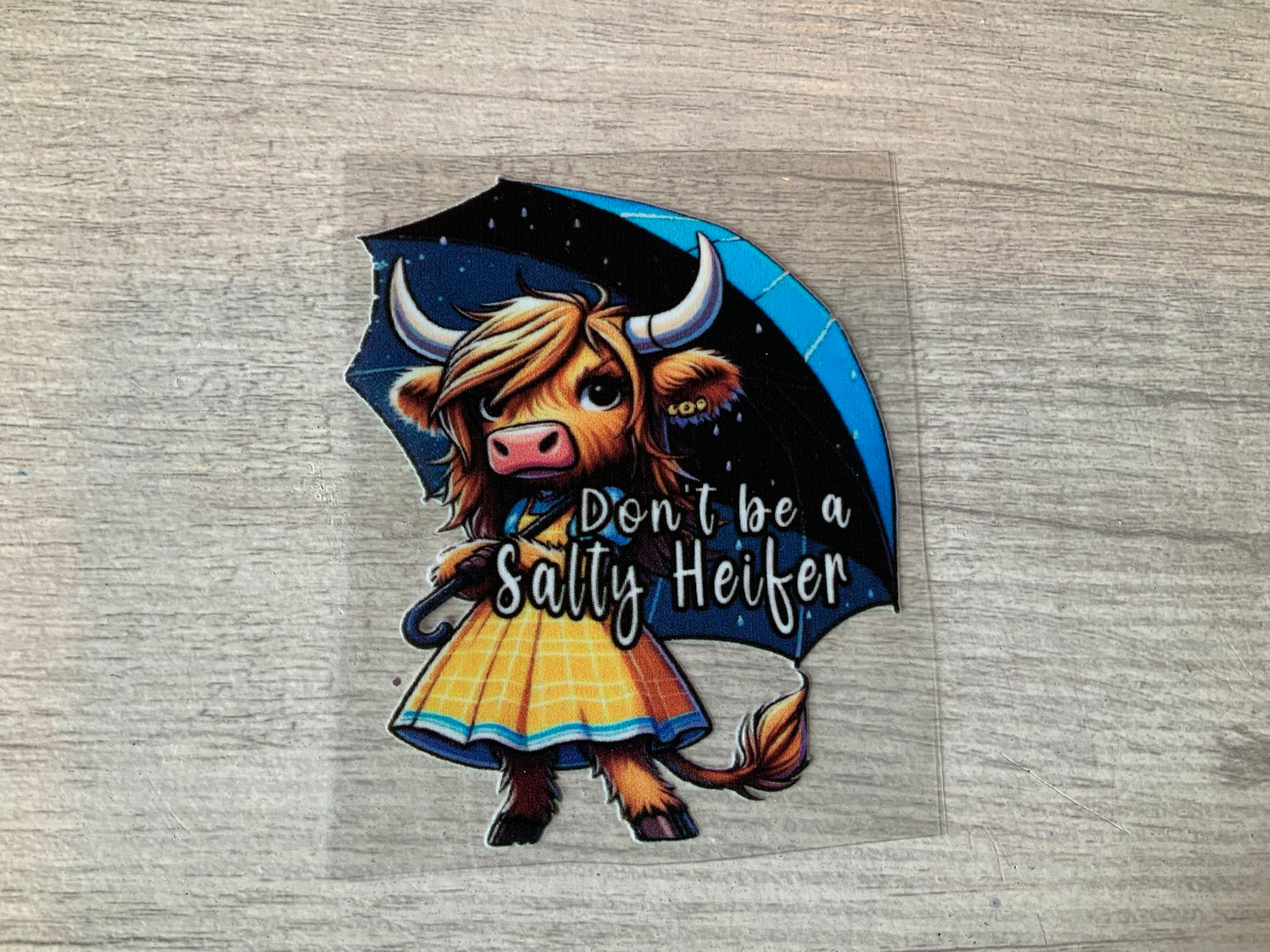 Cow don’t be a salty heifer