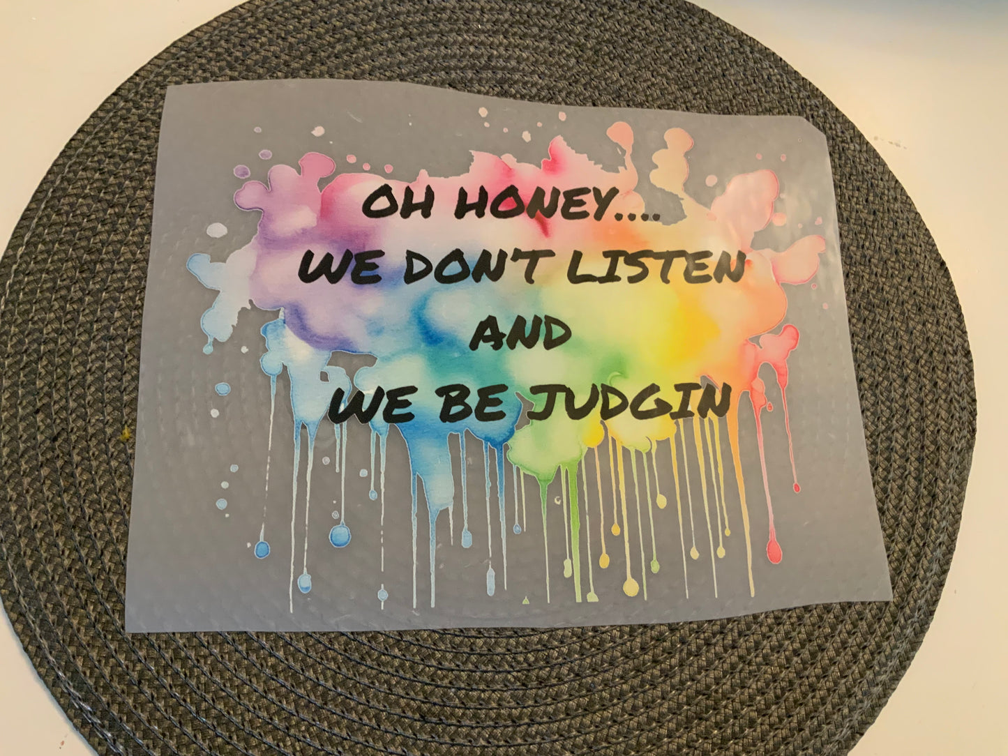 We be judgin watercolor drips