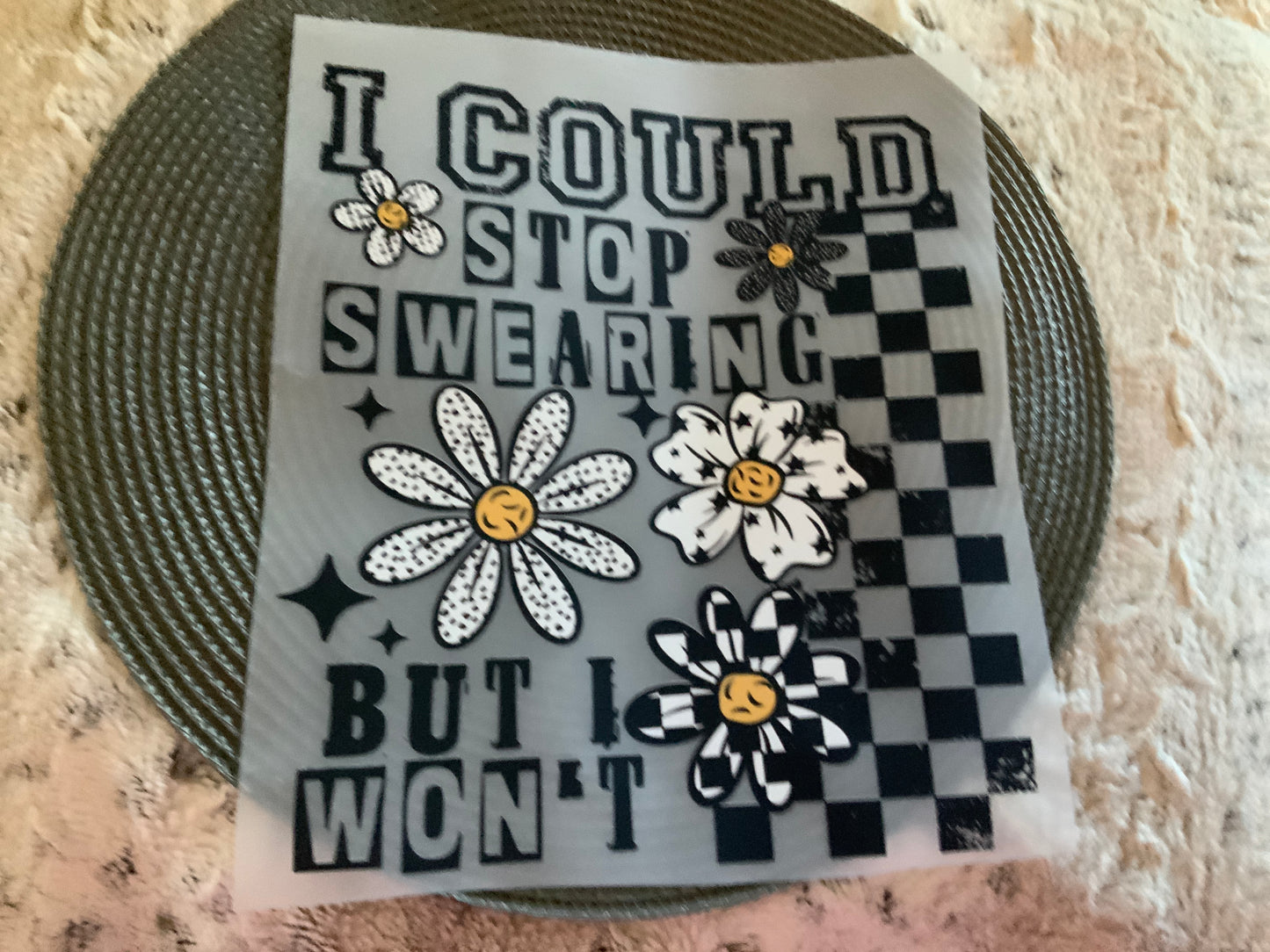 I could stop swearing