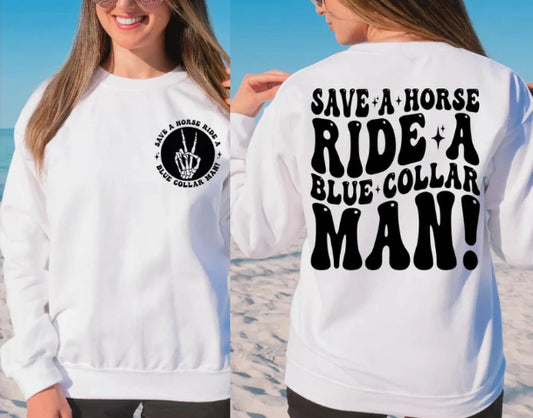 Save a horse ride blue collar man