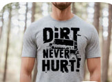 Dirt never hurt