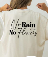 No rain no flowers