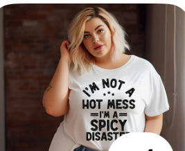 Hot mess spicy disaster