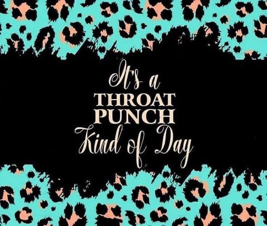 Sassy Throat punch kinda day cheetah