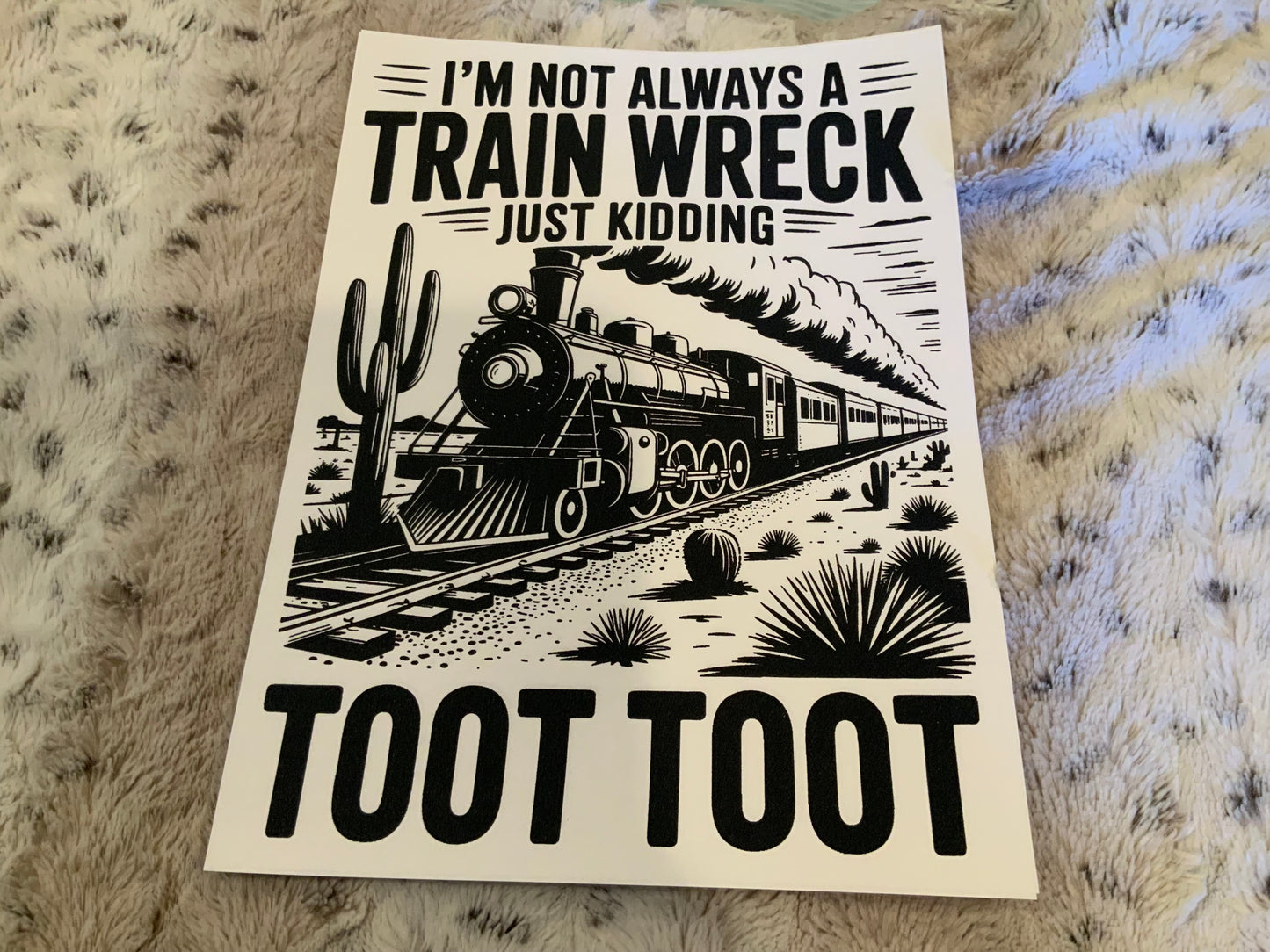 I am not always a train wreck