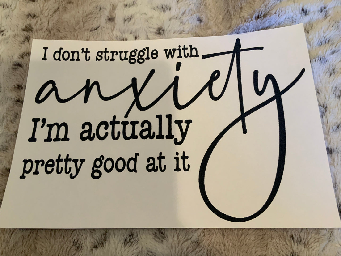 I don’t struggle with anxiety