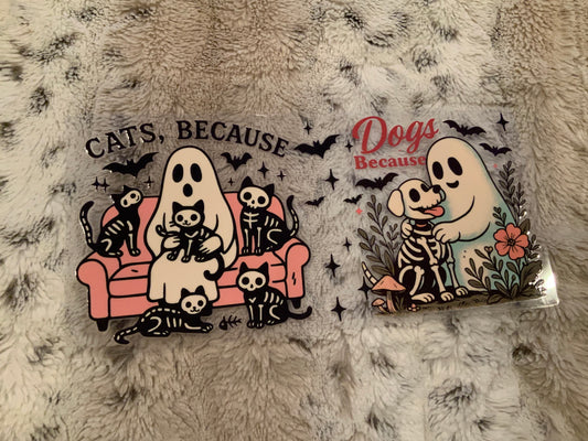 Cats dogs because Skelly
