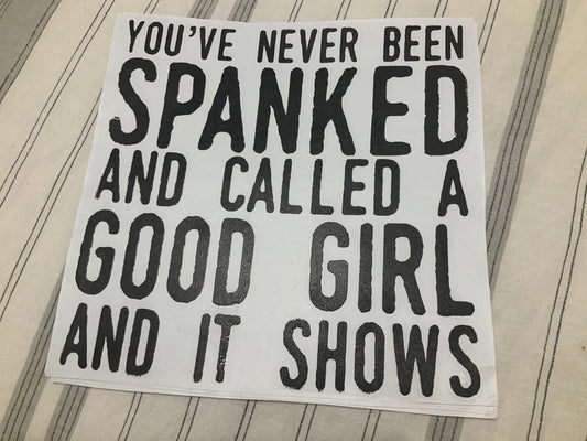 You’ve never been spanked