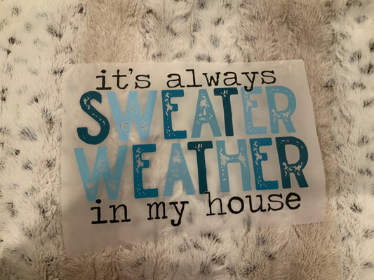 It’s always sweater weather