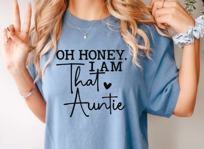 Oh honey I am that auntie