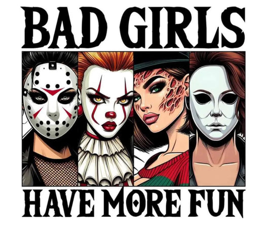 Bad girls have more fun