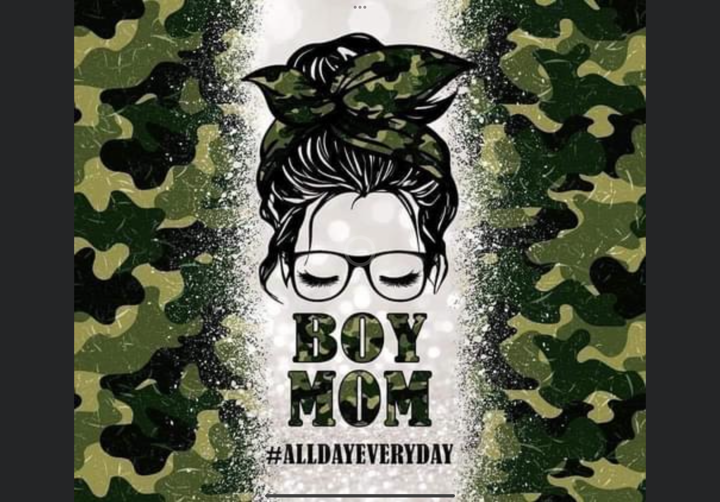 Mom boy camo all day every day