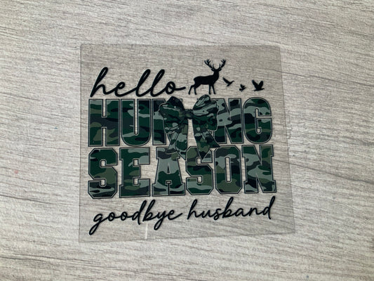 Hunting season goodbye husband