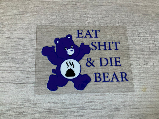 Sassy bear eat shit