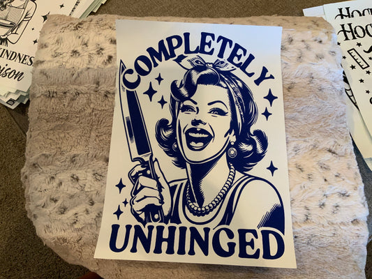 Completely unhinged