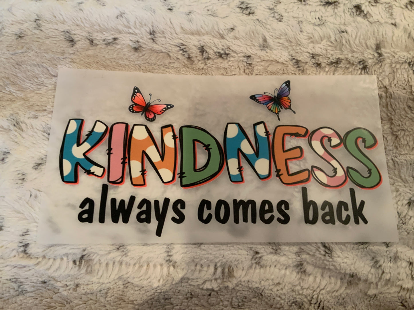 Kindness always comes back