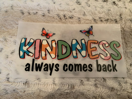 Kindness always comes back