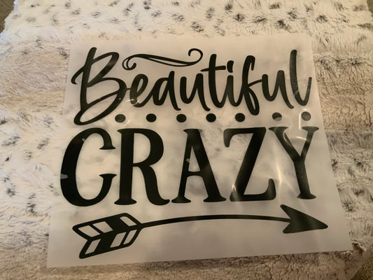 Beautiful crazy