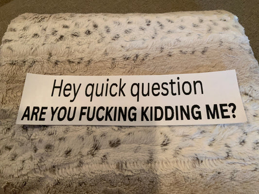 Hey quick question